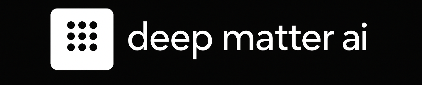 Deep Matter AI
